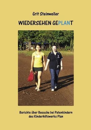 Wiedersehen geplant von Steinweller,  Grit