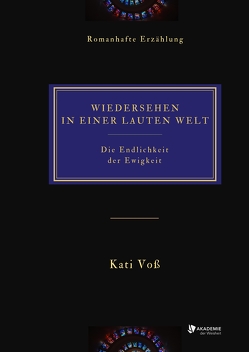 WIEDERSEHEN IN EINER LAUTEN WELT von Voss,  Kati