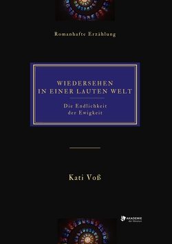 WIEDERSEHEN IN EINER LAUTEN WELT von Voss,  Kati