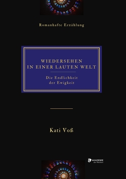 WIEDERSEHEN IN EINER LAUTEN WELT von Voss,  Kati