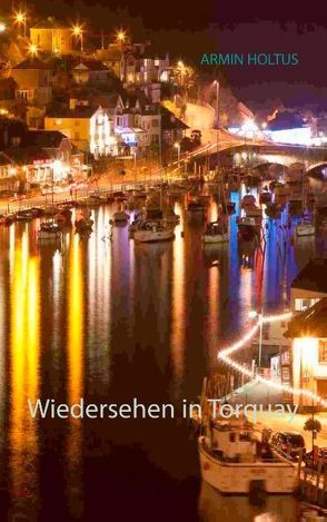 Wiedersehen in Torquay von Holtus,  Armin