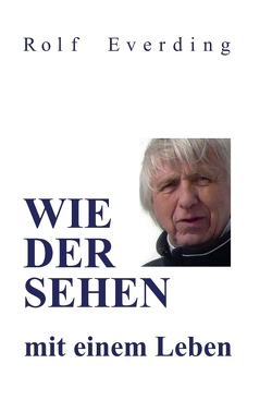 WIEDERSEHEN mit einem Leben von Everding,  Rolf