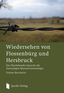 Wiedersehen von Flossenbürg und Hersbruck von Bocchetta,  Vittore