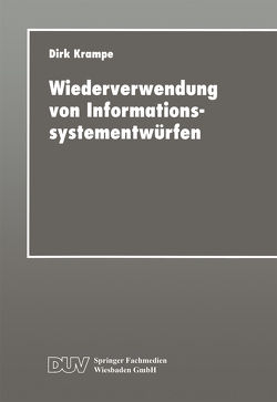 Wiederverwendung von Informationssystementwürfen von Krampe,  Dirk