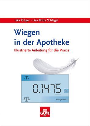 Wiegen in der Apotheke von Krüger,  Iska, Schlegel,  Lisa Britta