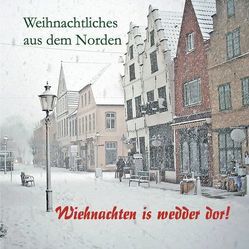 Wiehnachten is wedder dor! von Rust,  Jürgen