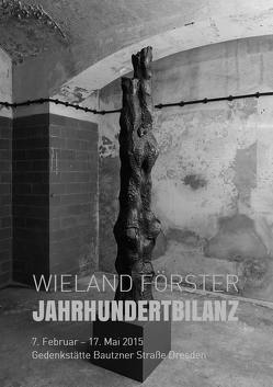 Wieland Förster – Jahrhundertbilanz von Förster,  Wieland, Glaser,  Gerhard, Matschie,  Jürgen, Nielsen,  Astrid, Rietz,  Tobias, Sieber,  Uljana, Wagner,  Herbert