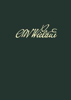 Wielands Briefwechsel / Band 14.1: Juli 1797 – Juni 1799. Text von Goldack,  Angela