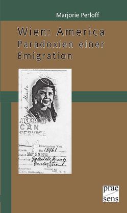 Wien: Amerika von Haika,  Günter K., Perloff,  Marjorie