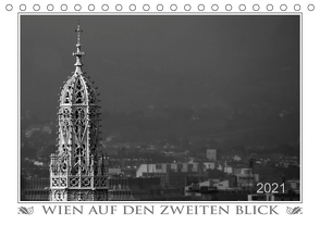 Wien auf den zweiten Blick (Tischkalender 2021 DIN A5 quer) von Braun,  Werner