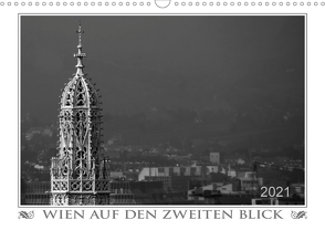 Wien auf den zweiten Blick (Wandkalender 2021 DIN A3 quer) von Braun,  Werner