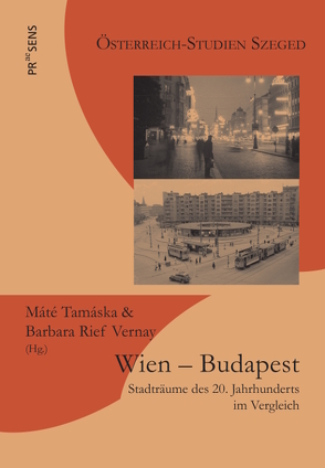 Wien – Budapest von Rief-Vernay,  Barbara, Tamáska,  Máté