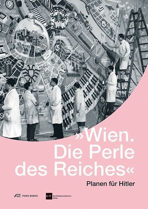 Wien. Die Perle des Reiches von Freyer,  Christoph, Holzschuh,  Ingrid, Knauer,  Birgit, Mattl,  Siegfried, Pirhofer,  Gottfried, Platzer,  Monika, Potočár,  Marián, Steiner,  Dietmar, Steiner,  Klaus, Weinberger,  Ingeburg