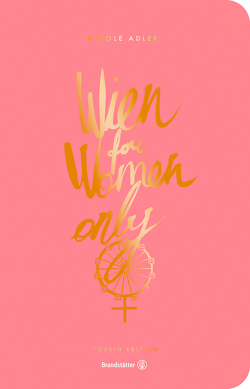 Wien for Women only von Adler,  Nicole, Horn,  Anais