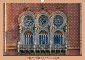 Wien für Kenner (Wandkalender 2020 DIN A3 quer) von Braun,  Werner