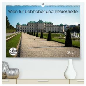 Wien für Liebhaber und Interessierte (hochwertiger Premium Wandkalender 2024 DIN A2 quer), Kunstdruck in Hochglanz von Rasche,  Marlen