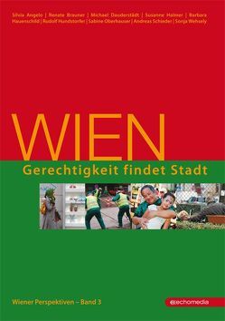 Wien – Gerechtigkeit findet Stadt von Häupl,  Michael, Schicker,  Rudolf