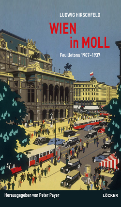 Wien in Moll von Hirschfeld,  Ludwig, Payer,  Peter