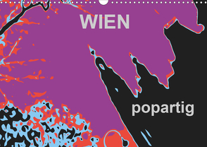 WIEN popartigAT-Version (Wandkalender 2021 DIN A3 quer) von Sock,  Reinhard