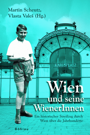 Wien und seine WienerInnen von Buzek,  Vaclav, Ehalt,  Hubert Christian, Fischer-Nebmaier,  Wladimir, Griesebner,  Andrea, Hehenberger,  Susanne, Leidinger,  Hannes, Moritz,  Verena, Pálffy,  Géza, Panek,  Jaroslav, Pauser,  Josef, Polleroß,  Friedrich, Scheutz,  Martin, Schreiber,  Renate, Staudinger,  Barbara, Steiner,  Stephan, Tantner,  Anton, Vales,  Vlasta, Vocelka,  Karl, Weidinger,  Leonhard