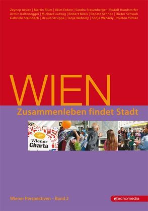 Wien – Zusammenleben findet Stadt von Häupl,  Michael, Schicker,  Rudolf