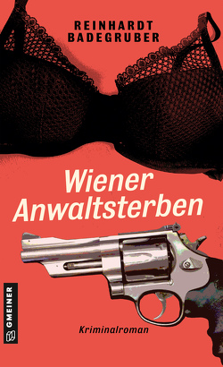 Wiener Anwaltsterben von Badegruber,  Reinhardt