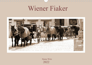 Wiener Fiaker (Wandkalender 2022 DIN A3 quer) von Wirtz,  Hanne