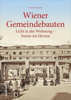 Wiener Gemeindebauten von Bousska,  Hans Werner