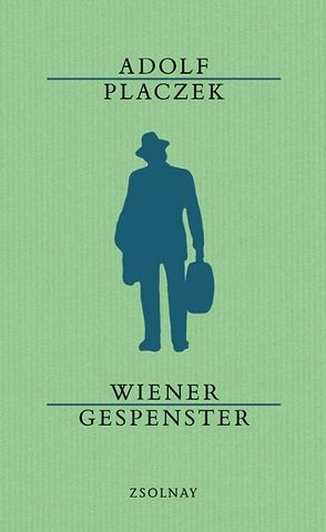 Wiener Gespenster von Placzek,  Adolf