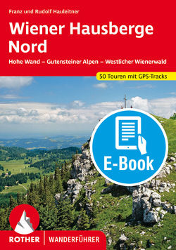 Wiener Hausberge Nord (E-Book) von Hauleitner,  Franz, Hauleitner,  Rudolf