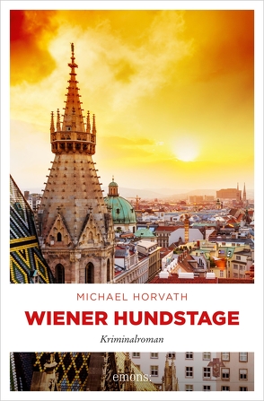 Wiener Hundstage von Horvath,  Michael