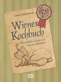 Wiener Kochbuch von Seleskowitz,  Louise