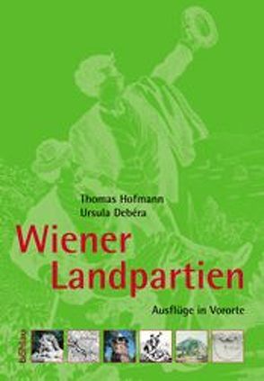 Wiener Landpartien von Debéra,  Ursula, Hofmann,  Thomas