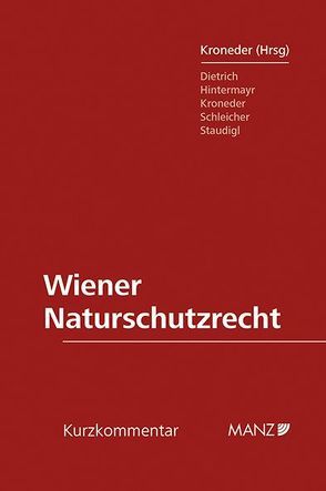 Wiener Naturschutzrecht von Kroneder,  Gerald