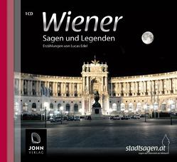 Wiener Sagen und Legenden von Edel,  Lucas, John Verlag, John,  Michael, Teschner,  Uve