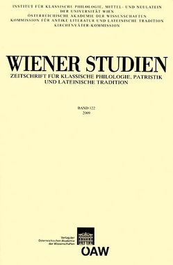 Wiener Studien. Zeitschrift für Klassische Philologie, Patristik und Lateinische Tradition / Wiener Studien Band 122/2009 von Wiener Studien. Zeitschrift für Klassische Philologie,  Patristik und Lateinische Tratition [X-1005-0500-5]