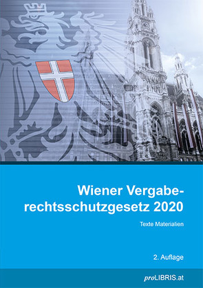 Wiener Vergaberechtsschutzgesetz 2020 von proLIBRIS VerlagsgesmbH