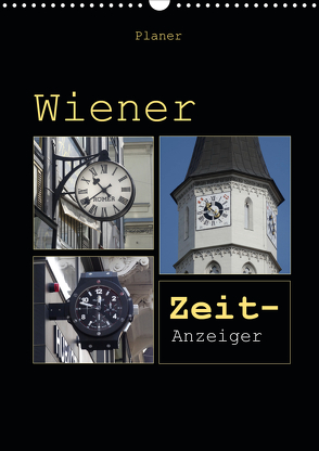 Wiener Zeit-Anzeiger (Wandkalender 2020 DIN A3 hoch) von Keller,  Angelika