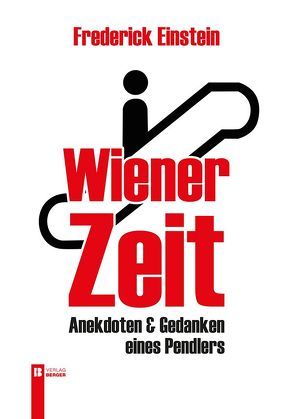 Wiener Zeit von Einstein,  Frederick