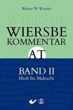 Wiersbe Kommentar zum Alten Testament, Band 2 von Wiersbe,  Warren W.