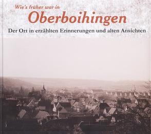 Wie’s früher war in Oberboihingen von Garski-Hoffmann,  Petra