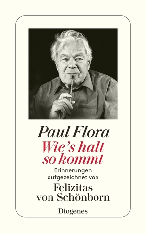 Wie’s halt so kommt von Flora,  Paul, von Schönborn,  Felizitas