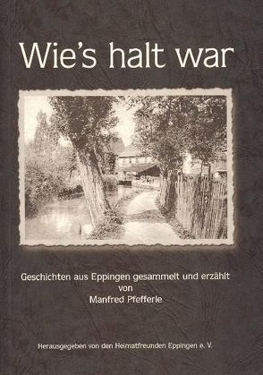 Wie’s halt war von Pfefferle,  Manfred