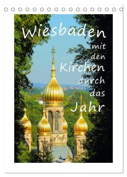 Wiesbaden – mit den Kirchen durch das Jahr (Tischkalender 2024 DIN A5 hoch), CALVENDO Monatskalender von Abele,  Gerald