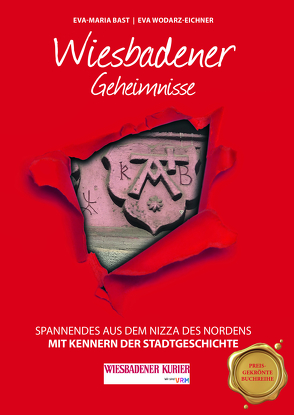 Wiesbadener Geheimnisse von Bast,  Eva-Maria, Wodarz-Eichner,  Eva