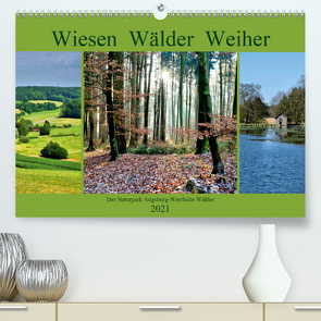 Wiesen Wälder Weiher. Der Naturpark Augsburg-Westliche Wälder (Premium, hochwertiger DIN A2 Wandkalender 2021, Kunstdruck in Hochglanz) von Lutzenberger,  Monika