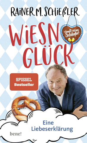 Wiesn-Glück von Schießler,  Rainer M.