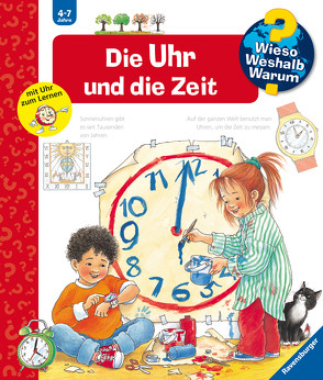 Wieso? Weshalb? Warum?, Band 25: Die Uhr und die Zeit von Weinhold,  Angela