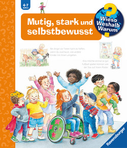 Wieso? Weshalb? Warum?, Band 51: Mutig, stark und selbstbewusst von Mennen,  Patricia, Szesny,  Susanne