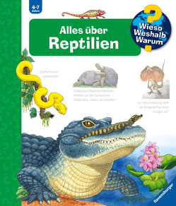 Wieso? Weshalb? Warum?, Band 64: Alles über Reptilien von Ebert,  Anne, Mennen,  Patricia